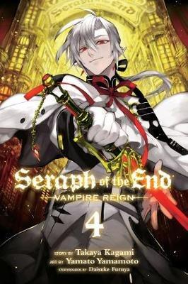 Seraph of the End, Vol. 4: Vampire Reign - Takaya Kagami - cover