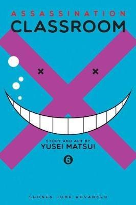 Assassination Classroom, Vol. 6 - Yusei Matsui - cover