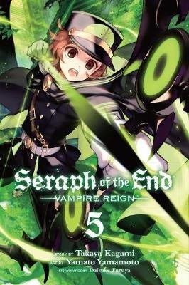 Seraph of the End, Vol. 5: Vampire Reign - Takaya Kagami - cover