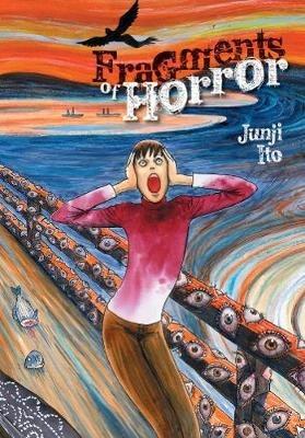 Fragments of Horror - Junji Ito - cover