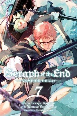 Seraph of the End, Vol. 7: Vampire Reign - Takaya Kagami - cover