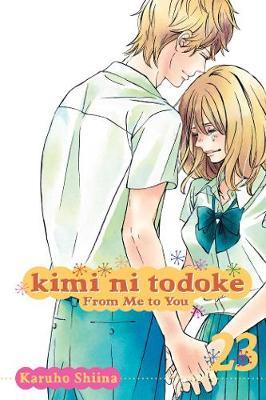 Kimi ni Todoke: From Me to You, Vol. 23 - Karuho Shiina - cover