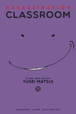 Assassination Classroom, Vol. 15 - Yusei Matsui - cover