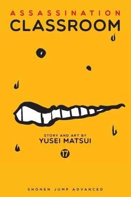 Assassination Classroom, Vol. 17 - Yusei Matsui - cover