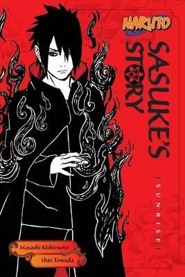 Naruto: Sasuke's Story--Sunrise - Shin Towada - cover