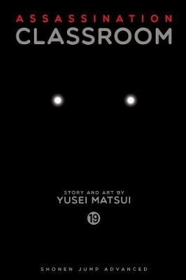 Assassination Classroom, Vol. 19 - Yusei Matsui - cover