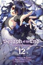 Seraph of the End, Vol. 12: Vampire Reign