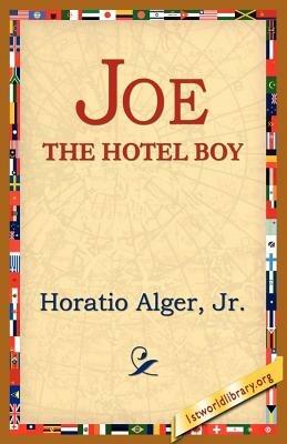 Joe the Hotel Boy - Horatio Alger - cover