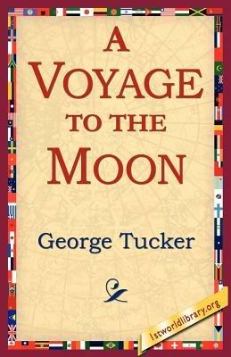 A Voyage to the Moon - George Tucker - cover