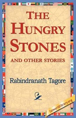 The Hungry Stones - Rabindranath Tagore - cover