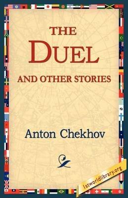 The Duel and Other Stories - Anton Pavlovich Chekhov - cover