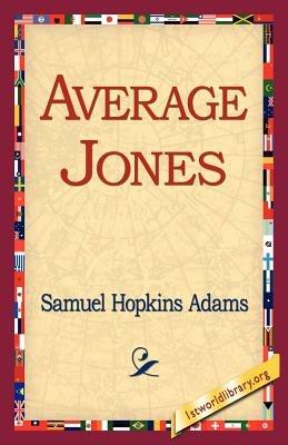 Average Jones - Samuel Hopkins Adams - cover