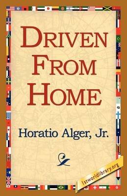 Driven from Home - Horatio Alger - cover