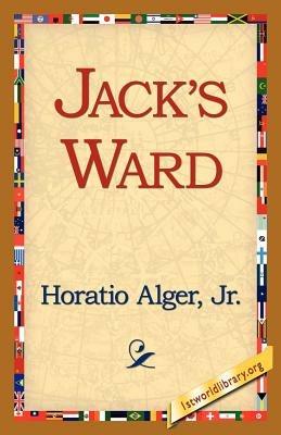 Jack's Ward - Horatio Alger - cover