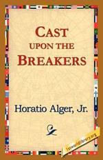 Cast Upon the Breakers