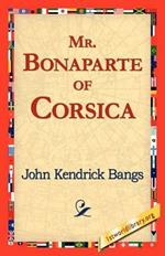 Mr. Bonaparte of Corsica