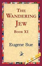 The Wandering Jew, Book XI