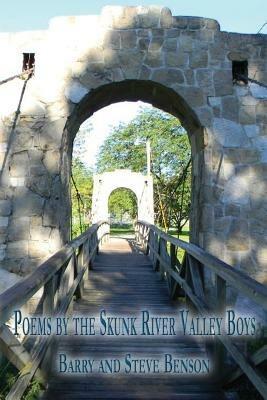 Poems by the Skunk River Valley Boys - Barry Benson,Steve Benson - cover