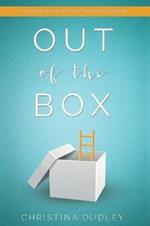 Out of the Box: A Journey in and Out of Emotional Captivity