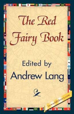 The Red Fairy Book - Andrew Lang,Andrew Lang - cover