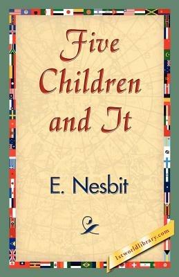 Five Children and It - Nesbit E Nesbit,E Nesbit - cover