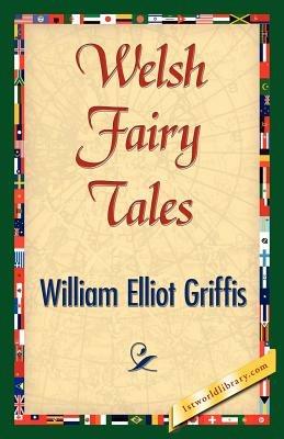 Welsh Fairy Tales - William Elliot Griffis - cover