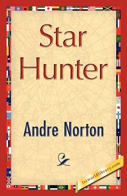 Star Hunter - Andre Norton,Andre Norton - cover