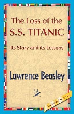 The Loss of the SS. Titanic - Lawrence Beesley - cover