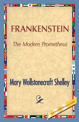 Frankenstein - Mary Wollstonecraft (Godwin) Shelley - cover