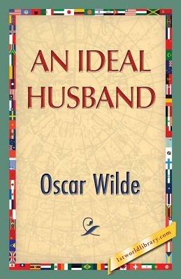 An Ideal Husband - Oscar Wilde - cover