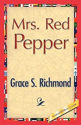 Mrs. Red Pepper - Grace S Richmond - cover