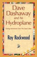 Dave Dashaway and His Hydroplane - Roy Rockwood - cover