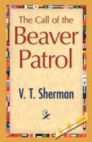 The Call of the Beaver Patrol - V T Sherman - cover