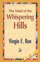 The Maid of the Whispering Hills