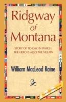 Ridgway of Montana - William MacLeod Raine - cover