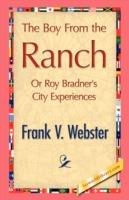 The Boy from the Ranch - V Webster Frank V Webster,Frank V Webster - cover