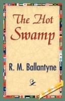 The Hot Swamp - M Ballantyne R M Ballantyne,R M Ballantyne - cover