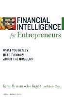 Financial Intelligence for Entrepreneurs: What You Really Need to Know About the Numbers - Karen Berman,Joe Knight - cover