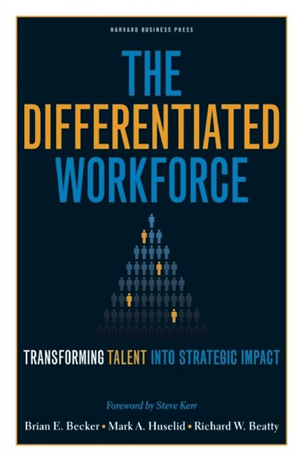 The Differentiated Workforce