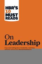 HBR's 10 Must Reads on Leadership (with featured article 