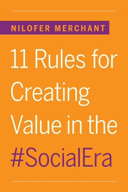 11 Rules for Creating Value in the Social Era