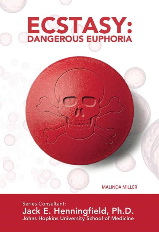 Ecstasy: Dangerous Euphoria - Malinda Miller - ebook