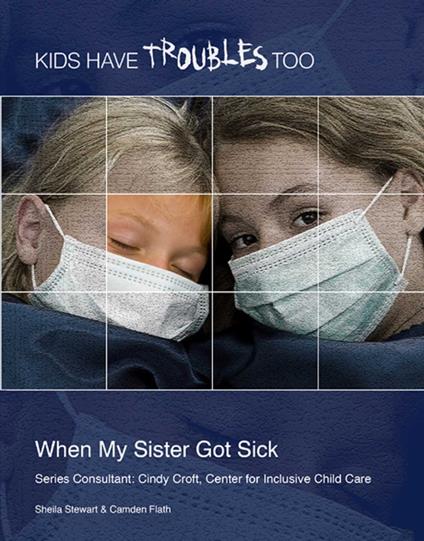 When My Sister Got Sick