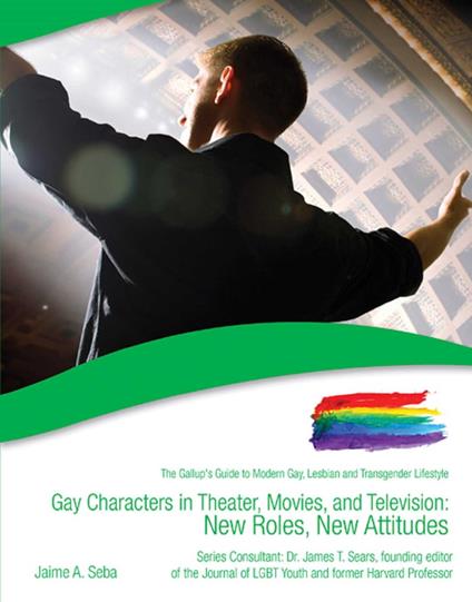 Gay Characters in Theater, Movies, and Television - A. Seba, Jaime - Ebook  - EPUB2 con Adobe DRM | IBS