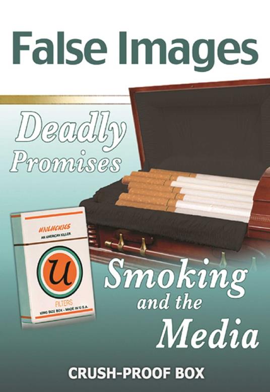 False Images, Deadly Promises: Smoking and the Media - Ann Malaspina - ebook