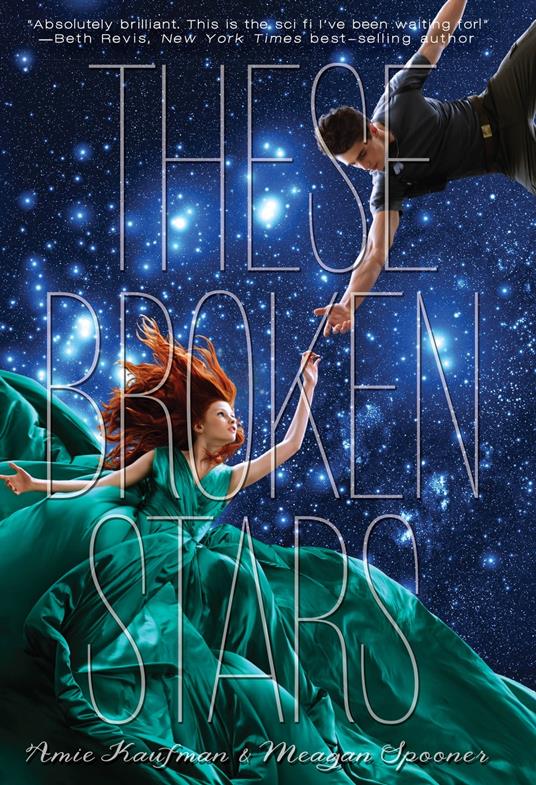 These Broken Stars - Amie Kaufman,Meagan Spooner - ebook