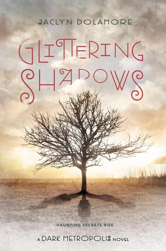 Glittering Shadows - Jaclyn Dolamore - ebook