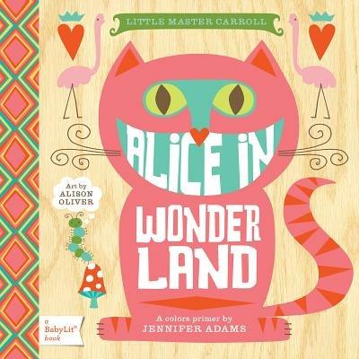Alice in Wonderland - Jennifer Adams,Alison Oliver - cover