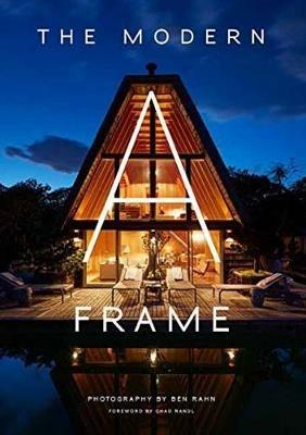 The Modern A-Frame - Ben Rahn,Chad Randl - cover