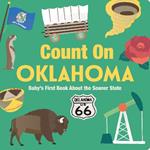 Count On Oklahoma: Baby’s First Book About the Sooner State